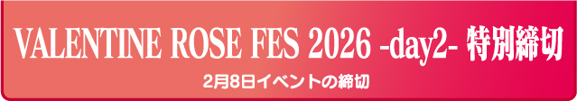 VALENTINE ROSE FES 2026-day2-